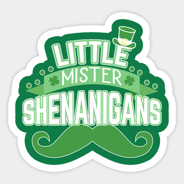 Little Mister Shenanigans